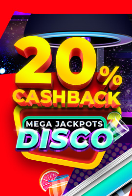 20% Cashback Mega Jackpots Disco
