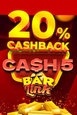 20% Cashback Cash 5 Bar Link